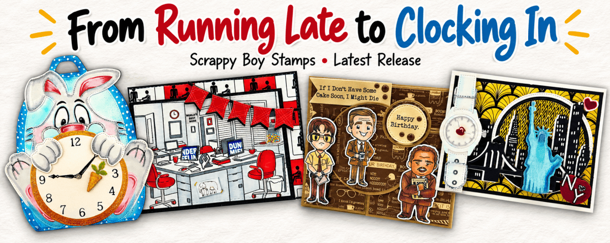 From Running Late to Clocking In: Four Projects from Scrappy Boy’s Latest&nbsp;Release